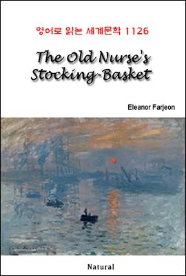 The Old Nurse's Stocking-Basket -  д 蹮 1126