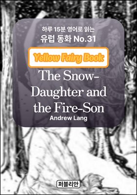 The Snow-Daughter and the Fire-Son