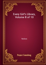 Every Girl's Library, Volume 8 of 10